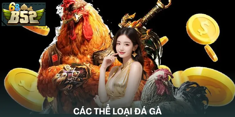 cac-the-loai-da-ga-pho-bien-hien-nay-giai-ma