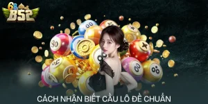 cach-nhan-biet-cau-lo-de-chuan
