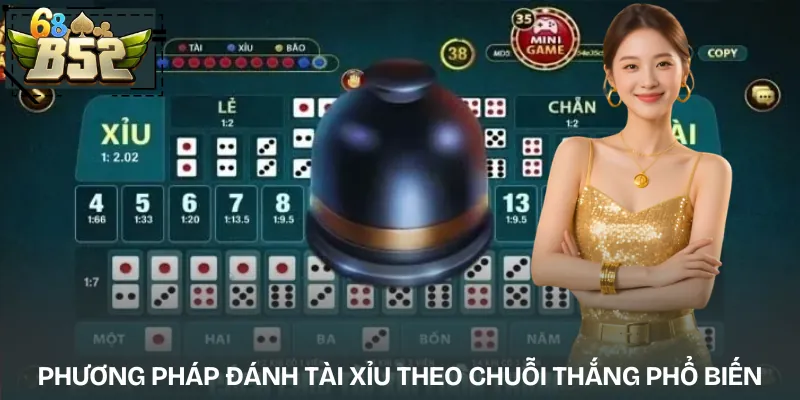 chien-thuat-danh-tai-xiu-theo-chuoi-thang-danh-sach