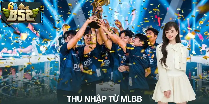 thu-nhap-cua-game-thu-esports-co-cao-khong-mobile-legends-bang-bang-mlbb