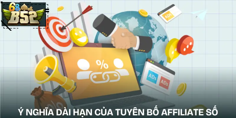 tuyen-bo-affiliate-y-nghia